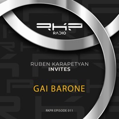 Ruben Karapetyan Invites: Gai Barone