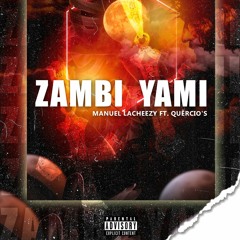Manuel Lacheezy - Nzambi Yame(ft.Quercio´s).mp3
