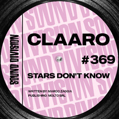 CLAARO - Stars Don't Know