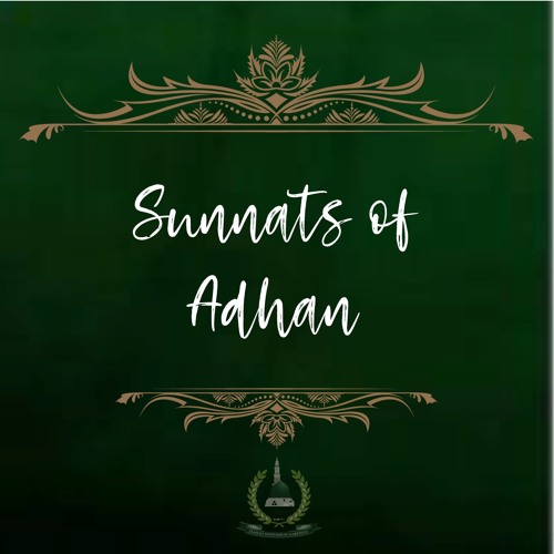 7. Sunnats of Adhān