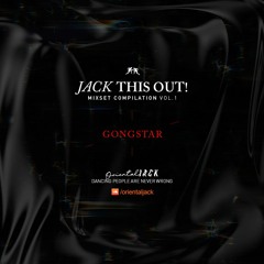 JACK THIS OUT! - GONGSTAR