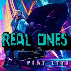 Real Ones Ft. YungMoonLyte