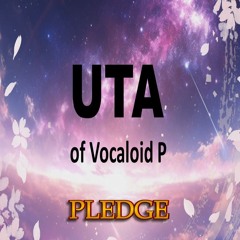 【vocaloid original】PLEDGE