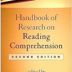 @ Handbook of Research on Reading Comprehension BY: Susan E. Israel (Editor),Gerald G. Duffy (F