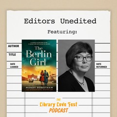 Editors Unedited: Jean Marie Kelly in Conversation with Mandy Robotham, Author of THE BERLIN GIRL