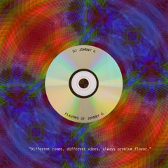 Flavors of Johnny G [Live House & Global Beats Set]