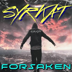 Forsaken - SyRKaT