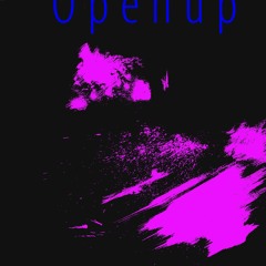 OPEN UP!