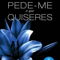 Get *[PDF] Books Pede-Me O Que Quiseres BY Megan Maxwell