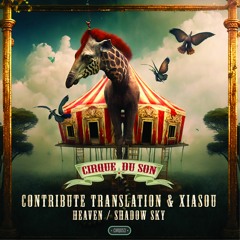 Contribute Translation, Xiasou - Heaven (Original Mix)