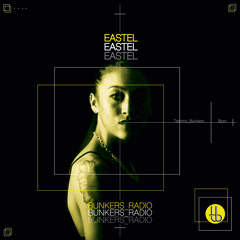 EASTEL (HEART'S WHISPERS) / Bunkers Radio #13