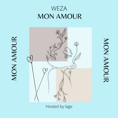 Mon Amour (Hosted By Lage)