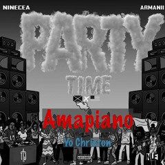 Party Time x Amapiano