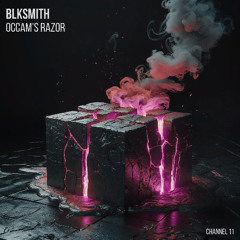 BLKSMITH - Occam's Razor