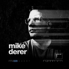 FFM229.2 | MIKE DERER