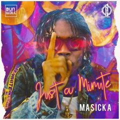 Masicka - Just A Minute (Official Audio)