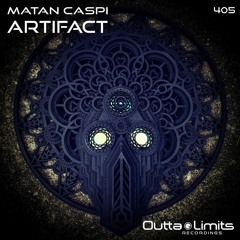 Matan Caspi - Artifact (Original Mix) [Outta Limits Recordings]