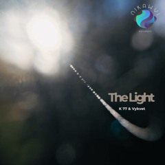 K 77 & Vykvet - The Light (SNIPPET) | PREMIERE