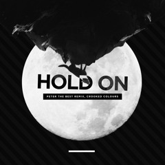 Hold On - Peter The Best Remix, Crooked Colours