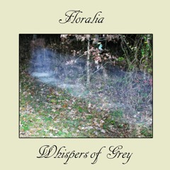 Floralia - Whispers of Grey