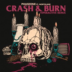 PhaseOne - Crash And Burn Ft. Northlane (Viperactive Remix)