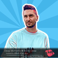 Albin Kaczka - Deep Moments - Radio Deep - 07.06.2024