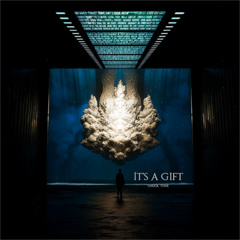 It's a Gift