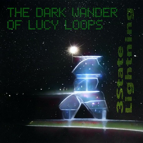 The Dark Wonders of Lucy Loops