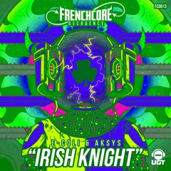 E-coli & Aksys - Irish Knight