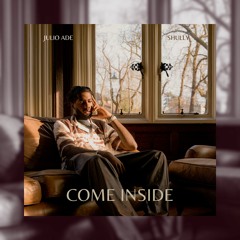 Come Inside (feat. Shully)