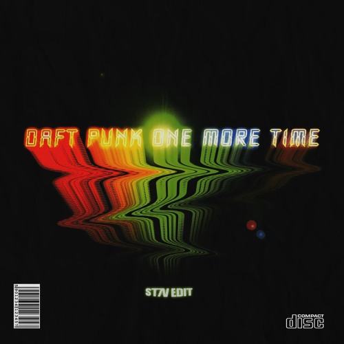 Stream DAFT PUNK - ONE MORE TIME(ST7V EDIT) by ST7V | Listen