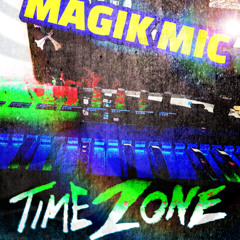 MAGIK - MIC - TIME ZONE