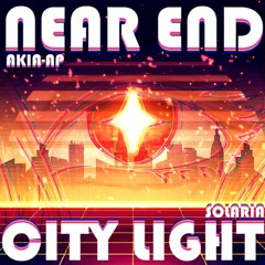 Near End~City Light【SOLARIA Original Song Contest Entry】