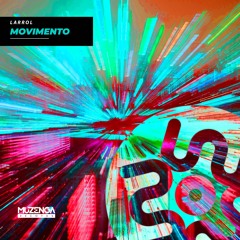 Larrol - Movimento (Original Mix) | FREE DOWNLOAD