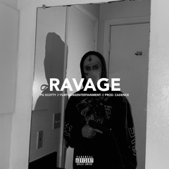 RAVAGE (prod. Cadence)