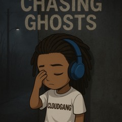 Chasing Ghosts (Produced by Justyuto)