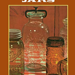 [FREE] EBOOK 📜 Fruit Jars: A Collectors' Manual by  Julian Harrison Toulouse PDF EBO