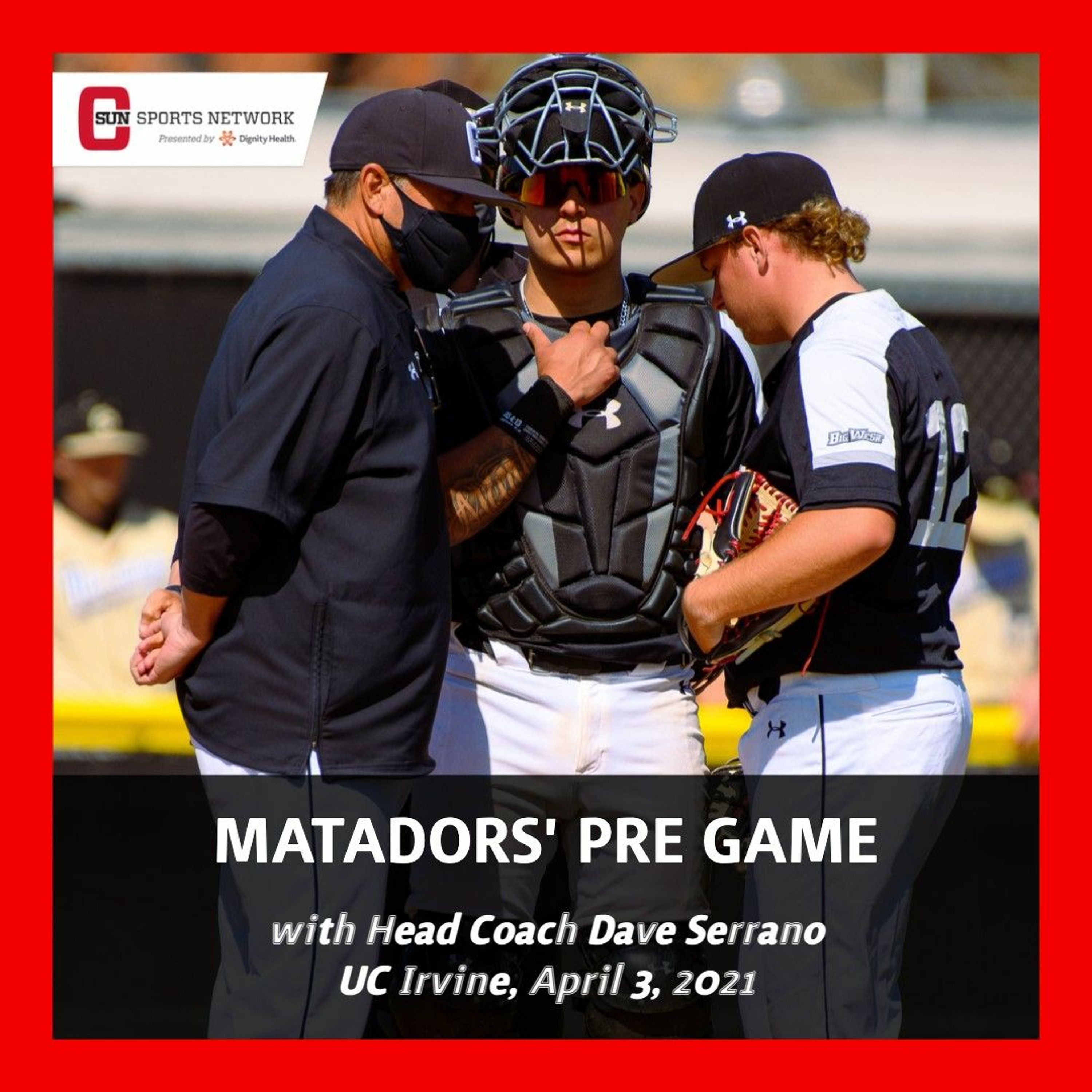 Matadors' Pre Game, UC Irvine (Game 2) - April 3rd episode artwork
