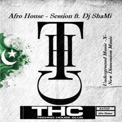 Afro House Groove ''Session'' For T.H.C