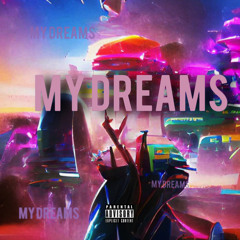 My Dreams (Prod. Bvtter)