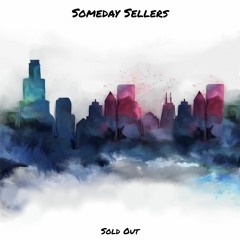 Someday Sellers - 'Fighting'