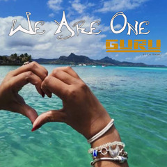 We are One - Guru et La tribu