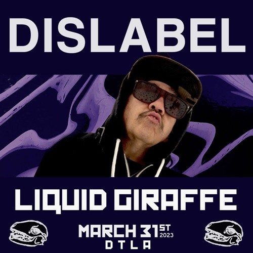 Stream LIQUID GIRAFFE LIVE @ DISLABEL March 31st 2023 by liquid giraffe ...