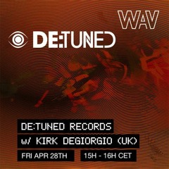 De:tuned w/ Kirk Degiorgio at We Are Various | 28-04-23