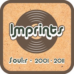 IMPRINTS - Soul:r (2001-2011) - d mix & Evolve