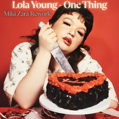 Lola Young - One Thing [Miki Zara Rework]_Master
