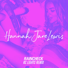 Raincheck (KC Lights Remix)