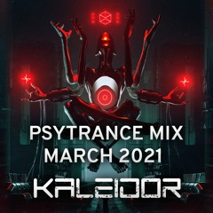 Full-on Psytrance mix March 2021 - Kaleidor ૐ