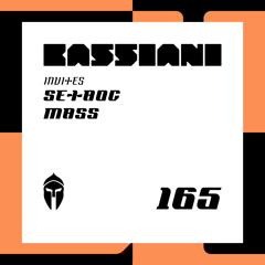 Bassiani invites Setaoc Mass / Podcast #165