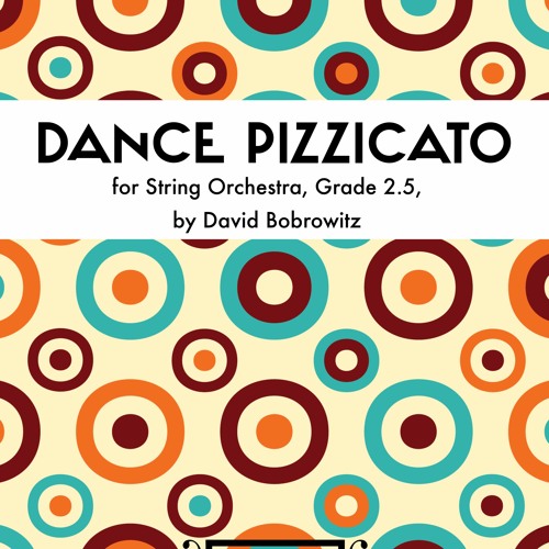 Dance Pizzicato - String Orchestra, Grade 2.5, David Bobrowitz